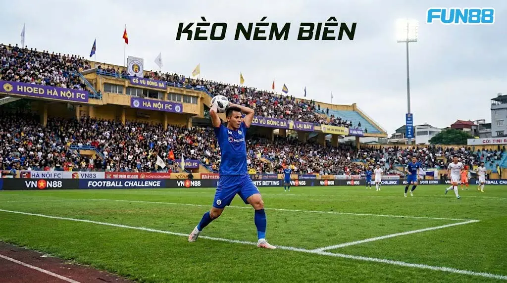 Kèo ném biên là gì